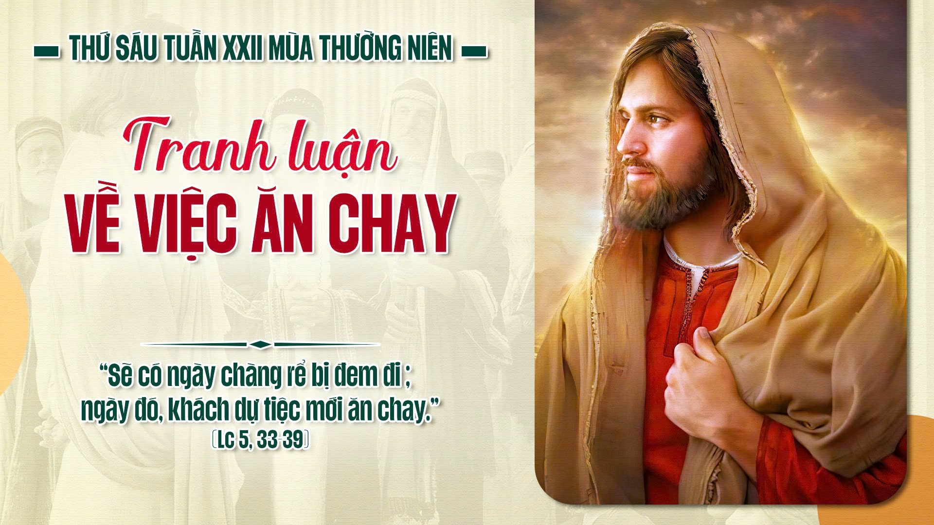 Suy Niệm Lời Chúa | Thứ Sáu Sau Chúa Nhật Tuần XXII Mùa Thường niên | Lc 5,33-39 | Phút Cầu Nguyện